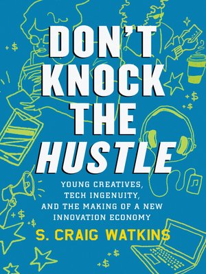cover image of Don't Knock the Hustle